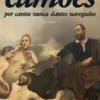 Camões por Cantos nunca dantes Navegados