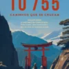 10 755 -Caminhos que se Cruzam