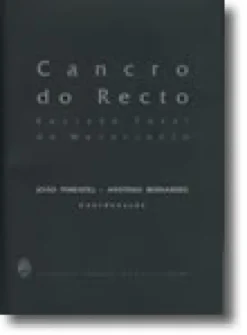 Cancro do Recto - Excisão Total do Mesorrecto