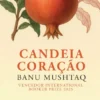 Candeia Coração - Contos Escolhidos
