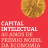 Capital Intelectual - 40 Anos de Prémio Nobel da Economia