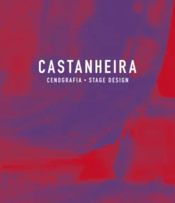 Castanheira – Cenografia – Stage Design