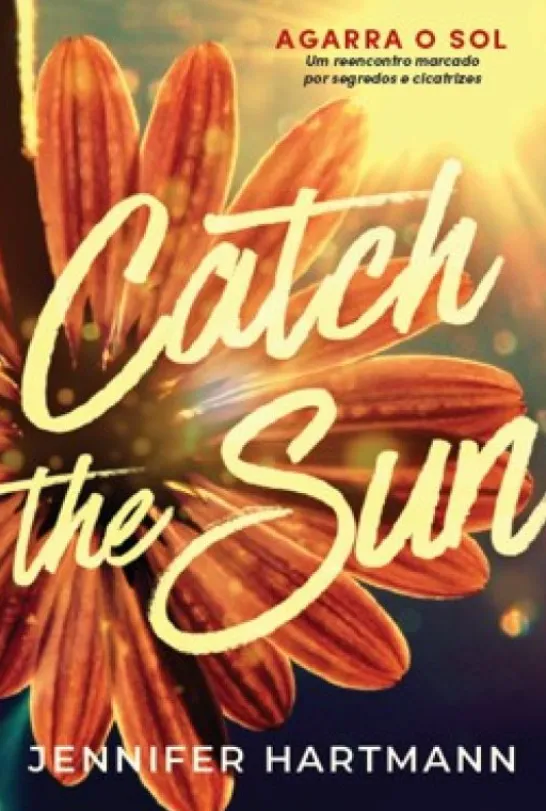 Catch the Sun - Agarra o Sol