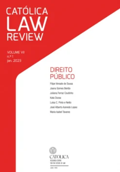 Católica Law Review Vol. 7 - Nº 1 (2023) - Direito Público