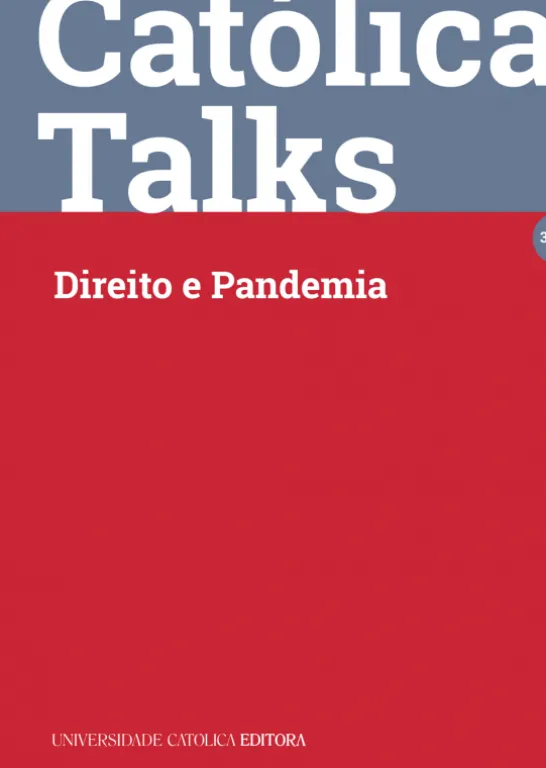 Católica Talks N.º 3 - Direito e Pandemia