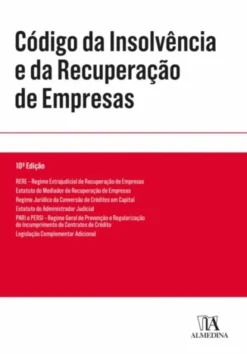 Código da Insolvência e da Recuperação de Empresas - 10ª Edição
