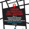 Código de Processo Civil Anotado - Vol. II