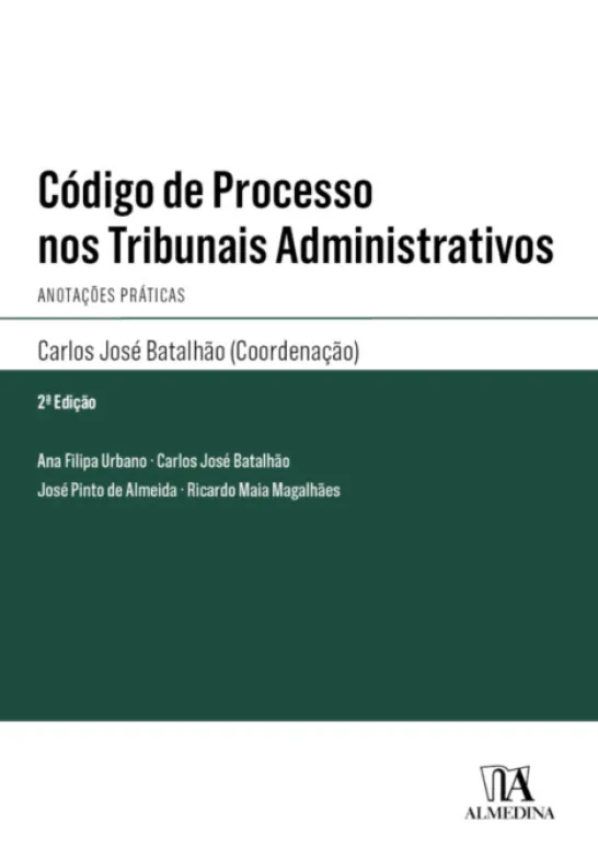 Código de Processo nos Tribunais Administrativos - Anotações Práticas