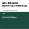 Código de Processo nos Tribunais Administrativos - Anotações Práticas - 2ª Edição