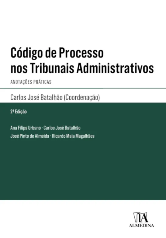 Código de Processo nos Tribunais Administrativos - Anotações Práticas - 2ª Edição