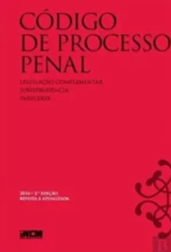 Código de Processo Penal - Legislação Complementar, Jurisprudência, Pareceres