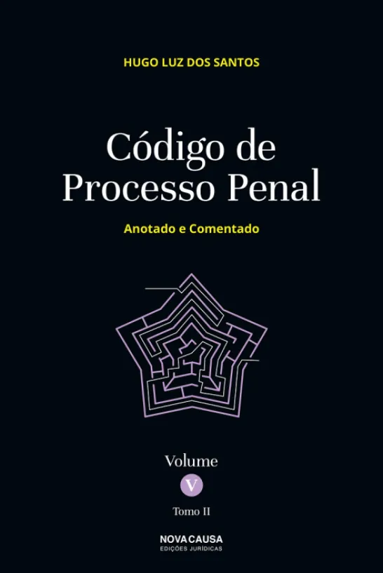 Código de Processo Penal Volume V Tomo II - Anotado e Comentado