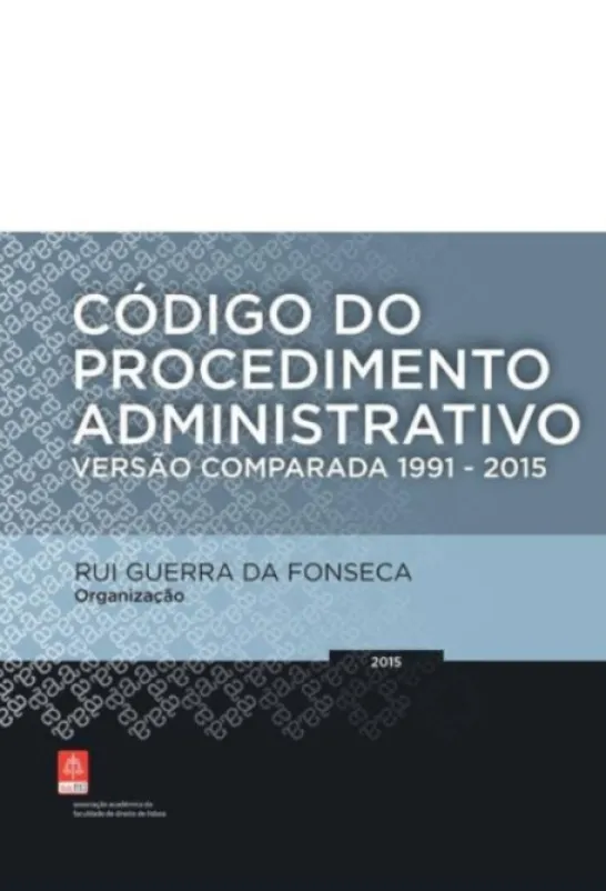 Código do Procedimento Administrativo - Versão Comparada 1991 - 2015