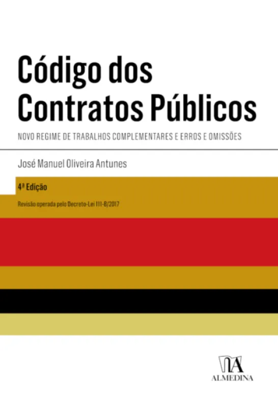 Código dos Contratos Públicos - Novo Regime de Trabalhos Complementares e Erros e Omissões - 4ª Edição