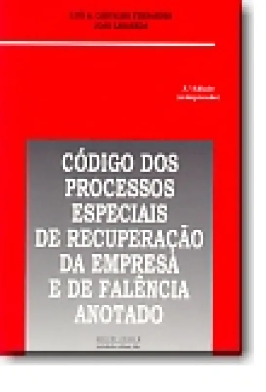Código Dos Proc. Esp. de Rec. da Emp. e de Falência Anotado