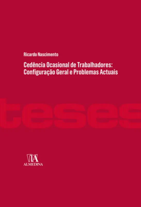 Cedência Ocasional de Trabalhadores - Configuração Geral e Problemas Atuais