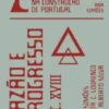 Ciência, Tecnologia e Medicina na Construção de Portugal: Razão e Progresso – Séc. XVIIIvolume 2