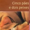 Cinco Pães e Dois Peixes