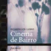 Cinema de Bairro - Poemas