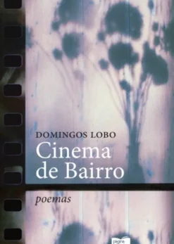 Cinema de Bairro - Poemas