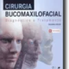 Cirurgia Bucomaxilofacial - Diagnóstico e Tratamento