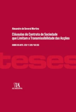 Cláusulas do Contrato de Sociedade que Limitam a Transmissibilidade das Acções