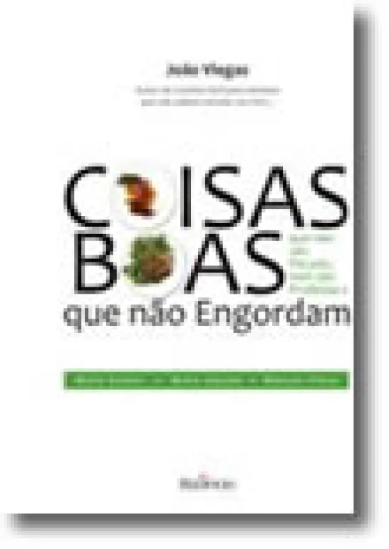 Coisas Boas Que não são Pecado, nem são Proibidas e que não Engordam