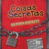 Coisas Secretas só para Rapazes