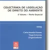 Colectânea de Legislação de Direito do Ambiente II Volume - Parte Especial