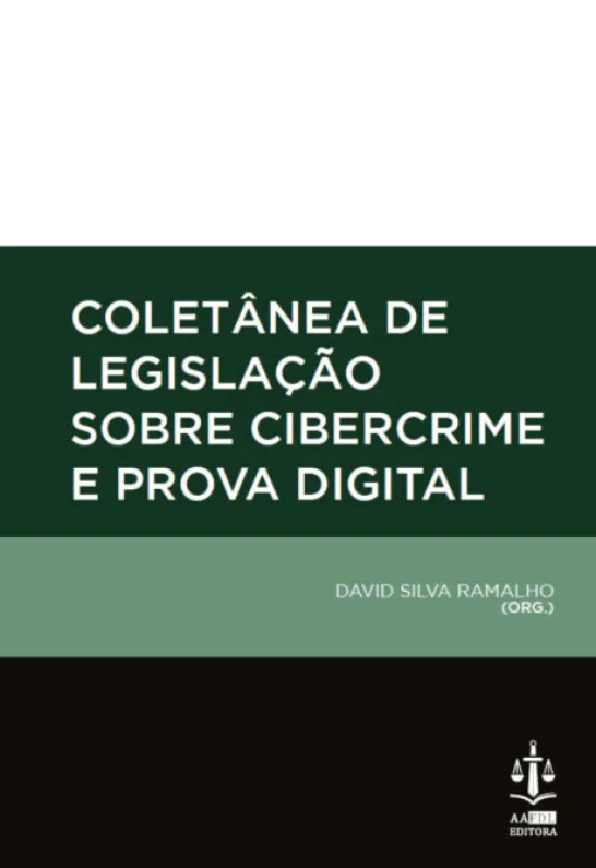 Coletânea de Legislação sobre Cibercrime e Prova Digital