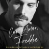 Com Amor, Freddie - Os Diários Íntimos e Inéditos de Freddie Mercury