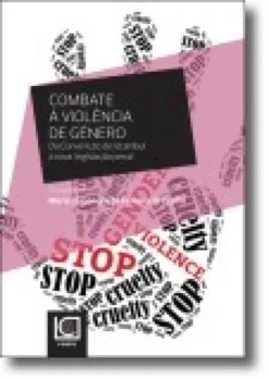 Combate à Violência de Género- Da Convenção de Istambul à nova Legislação Penal