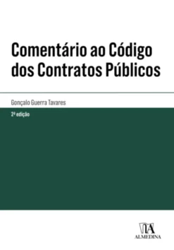 Comentário ao Código dos Contratos Públicos - 2º Edição