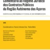 Comentário ao Regime Jurídico dos Contratos Públicos da Região Autónoma dos Açores