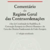 Comentário do Regime Geral das Contraordenações - À luz da Constituição da República, da Convenção Europeia dos Direitos Humanos e da Carta dos Direitos Fundamentais da União Europeia