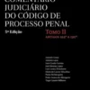 Comentário Judiciário do Código de Processo Penal - Tomo II - Artigos 124.º a 190.º