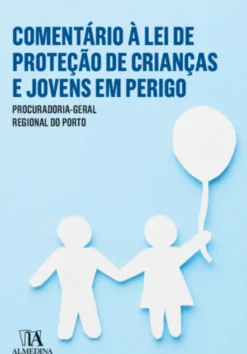 Comentário à Lei de Proteção de Crianças e Jovens em Perigo
