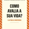 Como avalia a sua vida?