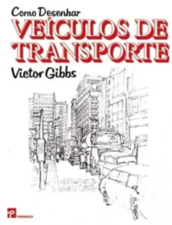 Como Desenhar Veículos de Transporte
