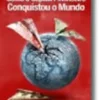 Como o Capital Financeiro Conquistou o Mundo