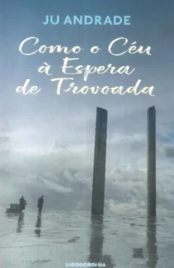 Como o Céu à Espera de Trovoada