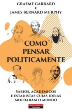 Como Pensar Politicamente