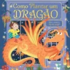 Como Plantar um Dragão