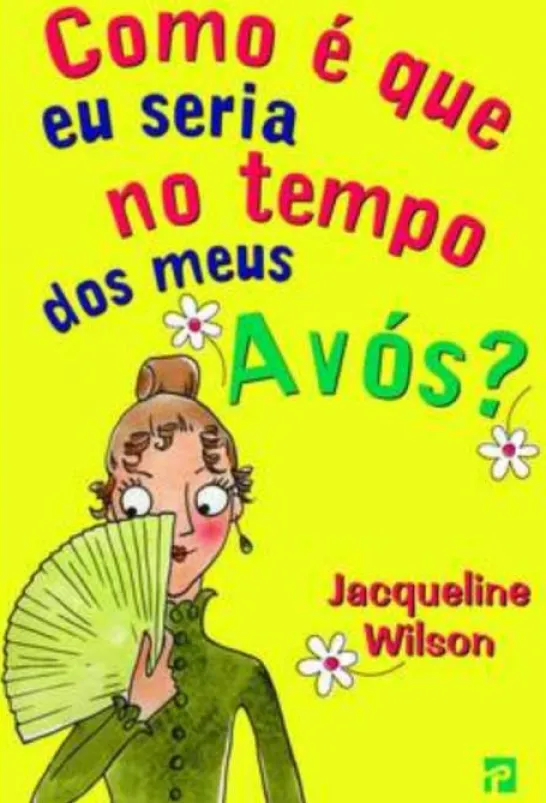 Como é que eu Seria no Tempo dos Meus Avós?