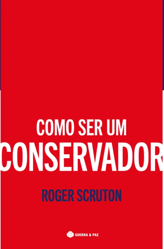 Como Ser um Conservador