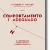 Comportamento Inadequado - A construção da economia comportamental