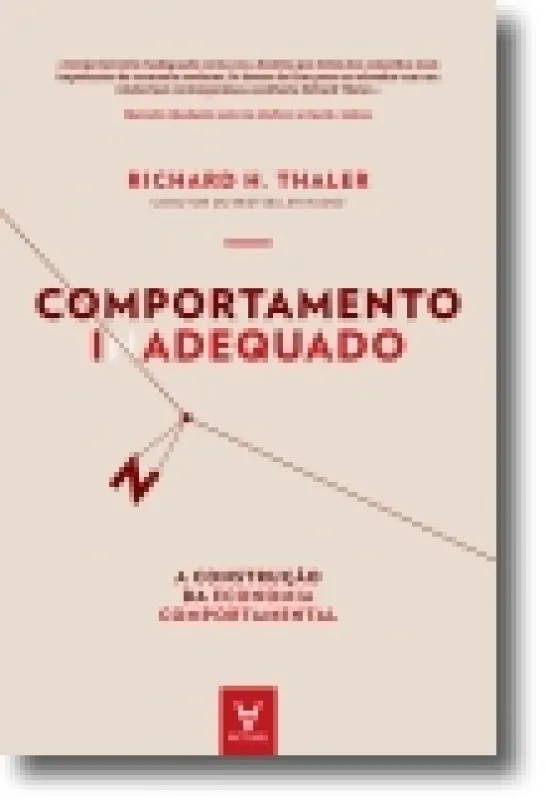 Comportamento Inadequado - A construção da economia comportamental