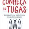Conheça os Tugas