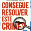 Consegue Resolver este Crime?