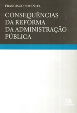 Consequências da Reforma da Administração Pública - Sobre o Regime Jurídico das Férias, Faltas e Licenças dos Trabalhadores da Administração Pública